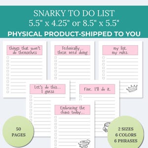 May include: A set of six white paper to-do lists with pink headers featuring phrases like things that won't do themselves, technically these need doing, my list my rules, let's do this I guess, fine I'll do it, and embracing the chaos today.