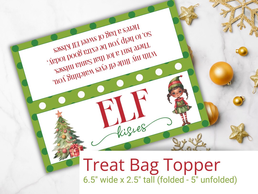 PRINTABLE Elf Kisses Treat Bag Christmas Toppers Girl Elf Christmas ...