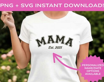 Mama Varsity Font SVG and PNG | Flat and Curved Options | Year or Name Personalization Available