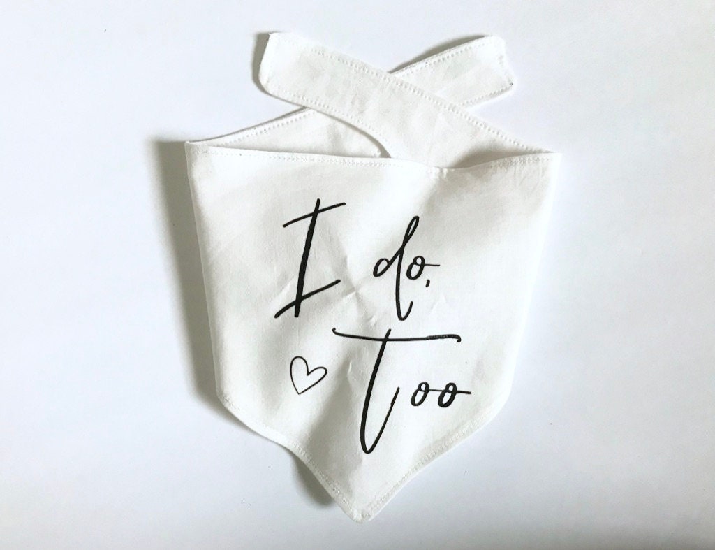 I Do Too Wedding Dog Bandana