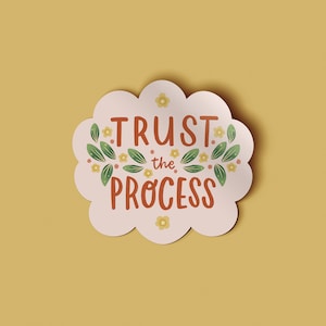 Trust the Process Vinyl Sticker Manifestation sticker Affirmation Sticker Motivational Sticker image 1