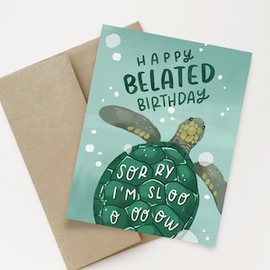 Désolé, je suis lent | de cartes de vœux | de carte d’anniversaire tardif carte de vœux d’anniversaire | Carte Tortue