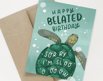 Sorry I'm Slow Greeting Card | Late Birthday Card | Birthday Greeting Card | Turtle Card