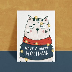 Have A Holiday Greeting Card Cat greeting card Funny Greeting Card Holiday Greeting Card Cat Greeting Card image 2