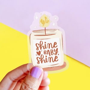 Shine Baby Shine doorzichtige sticker | Citaatsticker | Motievensticker | Vinylsticker: