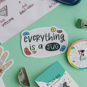 Sticker Everything is a Jug: vinylsticker Rock Climbing