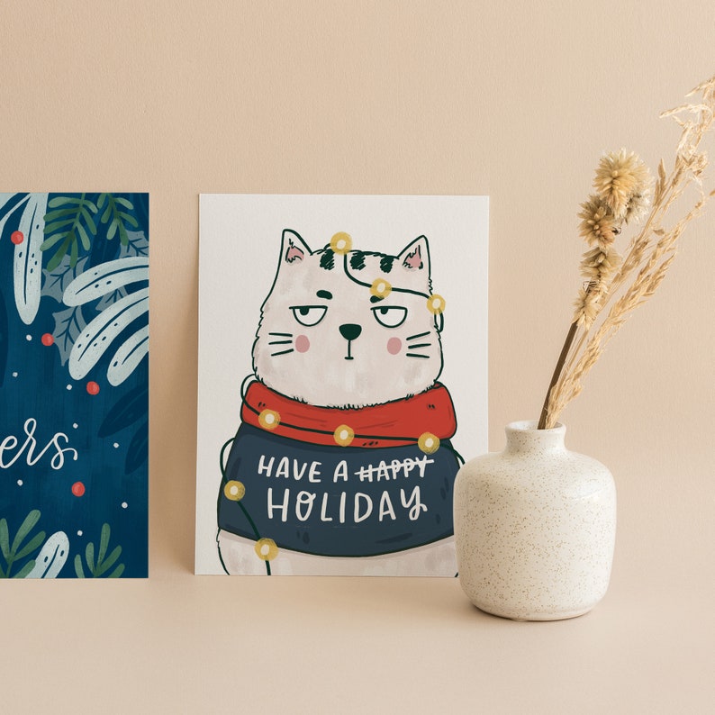 Have A Holiday Greeting Card Cat greeting card Funny Greeting Card Holiday Greeting Card Cat Greeting Card image 3