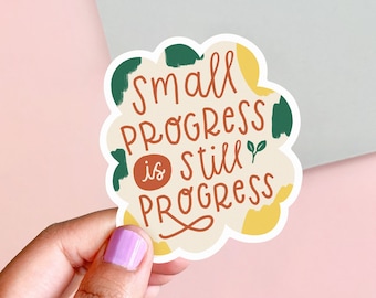 Small Progress is Still Progress Matte Sticker | Quote Sticker | Motivational Sticker | Vinyl Sticker