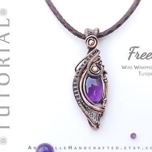 May include: A wire wrapped pendant tutorial featuring a copper wire design with an amethyst gemstone. The tutorial is titled "Freesia Wire Wrapped Pendant Tutorial" and includes 22 pages and 50+ images.