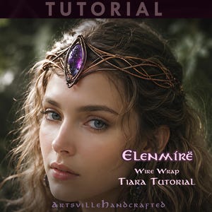 Wire Elven Tiara Circlet Headpiece Tutorial - DIY Fantasy Elf Crown | Cosplay Fairy Princess Halo Elvish Fairy Accessory Pattern Craft Guide