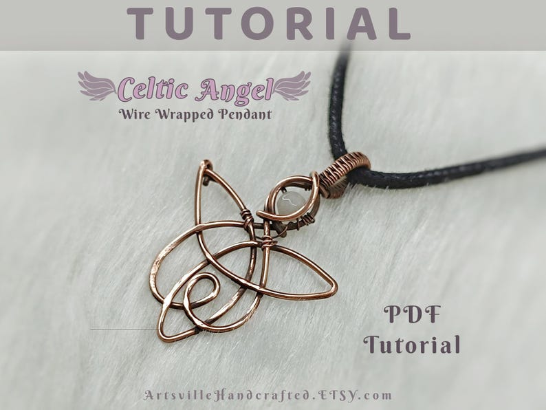 May include: A copper wire wrapped Celtic angel pendant with a white stone. The pendant is on a black cord and the image includes the text "Celtic Angel Wire Wrapped Pendant" and "PDF Tutorial".