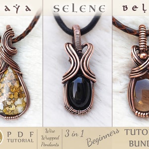 May include: Three wire wrapped pendants with different stones. The pendants are labeled Maya, Selene, and Bella. The image includes the text "PDF TUTORIAL", "Wire Wrapped Pendants", "3 in 1 Beginners TUTORIAL BUNDLE".