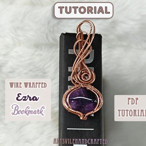 Tutorial segnalibro Wire Wrap / Guida segnalibro fai da te in cristallo per amanti dei libri / PDF di artigianato Wire Wrapping fatto a mano / Regalo perfetto per i lettori