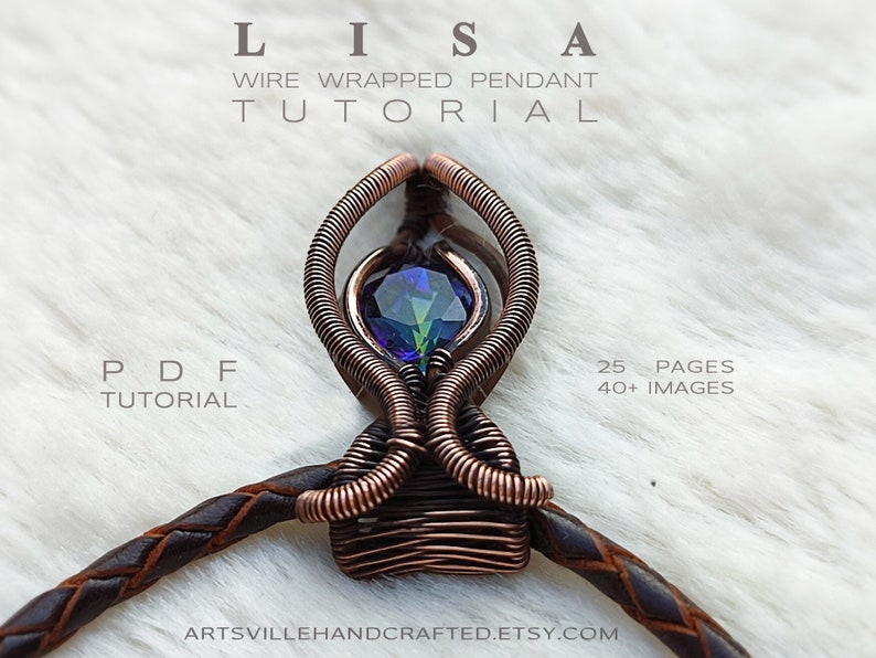 Lisa: Wire Wrapping Tutorial, Wire Wrap Tutorial, Wire Wrapped Jewelry Tutorial, DIY Wire Wrap Pendant, Crystal Jewelry Making, Wire Art image 4
