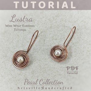 May include: Copper wire wrap earrings with a pearl bead center. The earrings are in a spiral design with a long, curved hook. The image includes the text "Lustra Wire Wrap Earrings Tutorial" and "Pearl Collection".