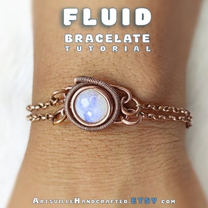 May include: A copper wire wrapped bracelet with a moonstone cabochon. The bracelet has a chain link design and the text "FLUID BRACELETE TUTORIAL" is visible at the top of the image.