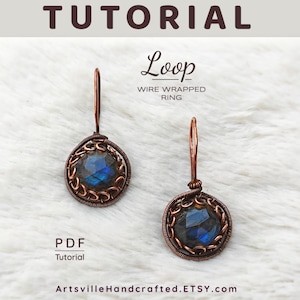 Op de afbeelding: Een PDF-tutorial voor het maken van draadgewikkelde oorbellen met koperdraad en een blauwe edelsteen. De tutorial heeft de titel "Loop Wire Wrapped Ring".
