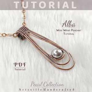 May include: A copper-colored wire wrap pendant with a pearl bead, part of the Pearl Collection. The pendant is in a teardrop shape, with the word "Alba" and "Wire Wrap Pendant Tutorial" in the image. The image also includes the text "PDF Tutorial".