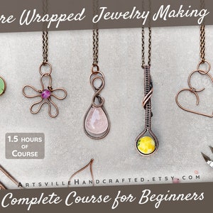 Wire Wrapping for Beginners Online Course - DIY Wire Wrap Video Tutorial, Wire Weaving Tutorial, How to Wire Wrap Jewelry, Jewelry Making
