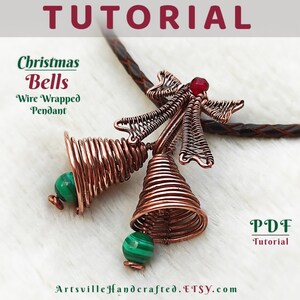 May include: A copper wire wrapped Christmas bell pendant with green and red beads. The pendant is attached to a brown leather cord. The image includes the text "Christmas Bells Wire Wrapped Pendant" and "PDF Tutorial".