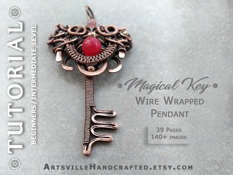 May include: A copper wire wrapped key pendant with a red gemstone. The pendant is a DIY project with instructions for beginners and intermediate crafters. The image includes the text "Magical Key", "Wire Wrapped Pendant", "39 Pages", "140+ Images", and "ARTSVILLEHANDCRAFTED.ETSY.COM".