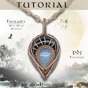 May include: A PDF tutorial for a wire wrapped pendant, called "Twilight". The pendant features a teardrop shaped blue stone and a black stone, both wrapped in copper wire. The pendant is hanging from a copper chain.