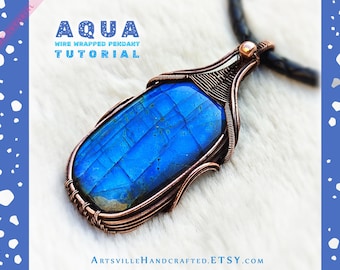 Aqua: Wire Wrap Pedant Tutorial, Wire Wrapping Tutorial, Wire Work Tutorial, Wire Jewelry Tutorial, Learn to Wire Wrap, Wire PDF Tutorial
