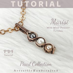 May include: A copper wire-wrapped pendant with three pearls, a gray, a white, and a cream-colored pearl. The pendant is attached to a copper chain. The image includes the text "Marisi Wire Wrap Pendant Tutorial" and "Pearl Collection".