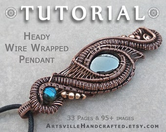 Wire Wrap Tutorial, Wire Weaving Tutorial, Wire Wrapping Tutorials, Wire Jewelry Tutorial, Wire Pendant Tutorial, Wire Work Tutorial, PDF