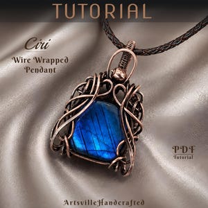 May include: A handcrafted wire-wrapped pendant with a vibrant blue gemstone. The pendant features intricate copper wire detailing and is suspended from a dark brown cord. The image includes the text "Tutorial" and "Ciri Wire Wrapped Pendant".
