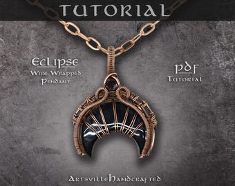 Eclipse: Crescent Moon Wire Wrap Pendant Tutorial DIY Jewelry | Witchy Elven Crystal Necklace Guide | Wire Wrapping Mystical Handmade Craft