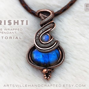 Drishti - Wire Wrap Pendant Tutorial, Wire Wrap Tutorial, DIY Wire Wrapped Pendant, Wire Jewelry Making Tutorial, Wire Wrapping Tutorials