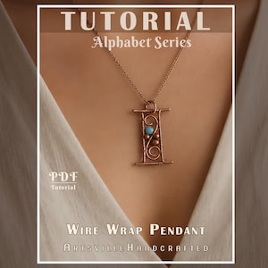 May include: A wire-wrapped pendant shaped like the letter I, featuring copper-colored wire, a single light blue bead, and three smaller metallic brown beads. The text TUTORIAL Alphabet Series PDF Tutorial WIRE WRAP PENDANT ArtsvilleHandcrafted is visible.