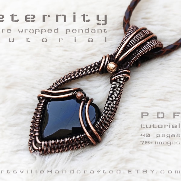 Eternity: Heart Stone Wire Wrap Pendant Tutorial, Wire Wrapping Tutorial, Wire Wrap Pattern, Wire Wrapped Pendant Tutorial Jewelry Making