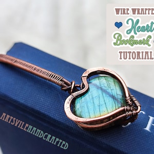 Wire Wrap Heart Bookmark Tutorial, DIY Bookmark, DIY Valentines, Wire Wrap Tutorial, Wire Wrapping Tutorial, Wire Bookmark Pattern Tutorial