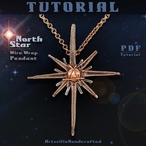 May include: A copper wire wrapped North Star pendant with a PDF tutorial. The pendant is on a chain against a dark blue background with stars.