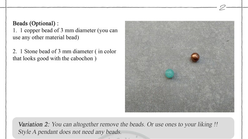 May include: Two beads, one copper and one turquoise, both 3 mm in diameter. Beads are optional for jewelry making.