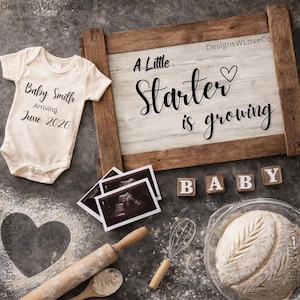 May include: An announcement with a baby theme. A cream-colored onesie with text, sonogram photos, wooden blocks spelling "BABY", and a sign that reads "A Little Starter is growing". Includes baking tools and a bowl of dough.