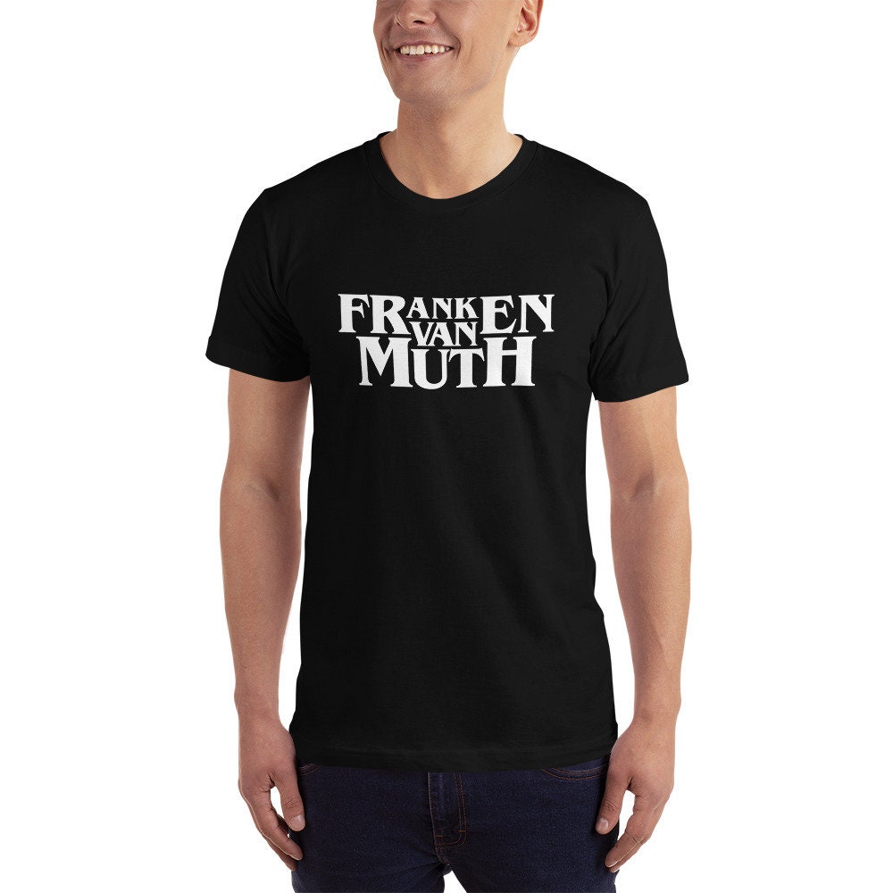 Discover Franken Van Muth T-Shirt