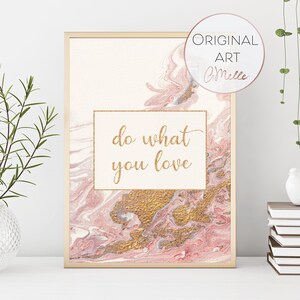 Do what you love Acrylic Pour Painting, Set of two prints for DIGITAL DOWNLOAD, Pink Gold Abstract Painting, Inspirational Office Decor image 2