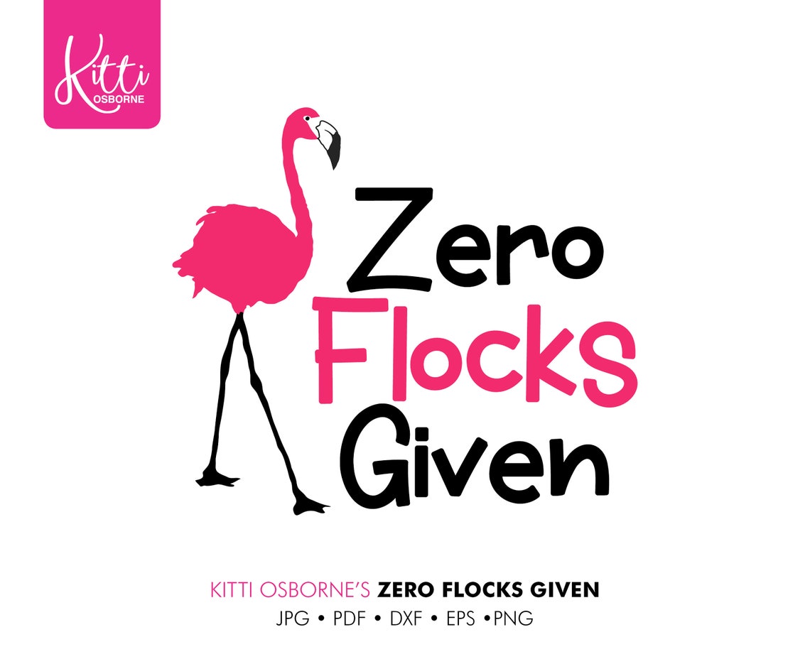Zero Flocks Given SVG Cutting File Etsy