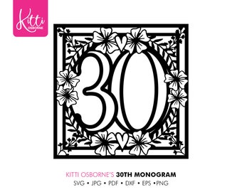 30th Monogram Frame – Paper cut Template • Machine cutting • SVG