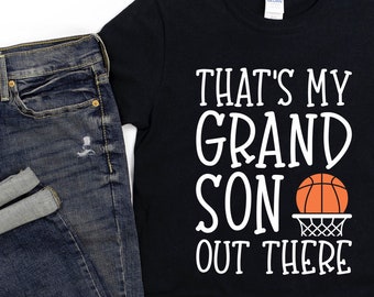 Grandma Basketball Shirt/ Cute Basketball Grandma Gift/ That's My Grandson Out There/ Basketball Shirt Gift