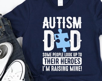 Autism Shirt/ Cute Autism Awareness Gift/ Autism Dad/ Autism Dad Puzzle Piece Shirt