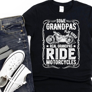 Grandpa Motorcycle Shirt/Cute Biker Gift/ Real Grandpas Ride Motorcycles/ Gift For Grandpa/ Grandpa Biker Shirt