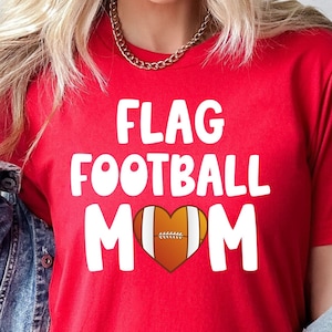 Flag Football Tshirt/ Mom Flag Football Shirt/ Flag Football Mom/ Football Mom Game Day Shirt/ Gift For Football Mom