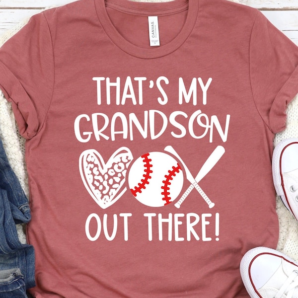 Grandma Baseball Shirt/ Cute Baseball Grandma Gift/That's My Grandson Out There/ Baseball Grandma Game Day Shirt/ T-ball Grandma Shirt