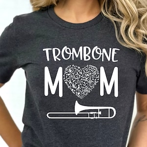 Mom Band Shirt/ Cute Band Mom Gift/ Trombone Mom/ Mom Trombone Shirt/ Marching Band Mom Shirt/ Trombone Shirt Gift