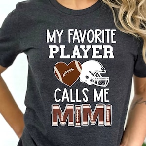 Mimi Fußball Shirt / süßes Fußball Mimi Spieltag Geschenk / Mein Lieblingsspieler nennt mich Mimi / Fußball Mimi Shirt / Fußball Oma Shirt