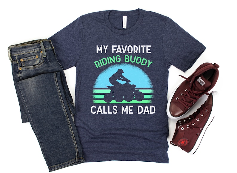 Quad Racing Shirt/ Cute ATV Dad Gift/ My Favorite Riding Buddy Etsy